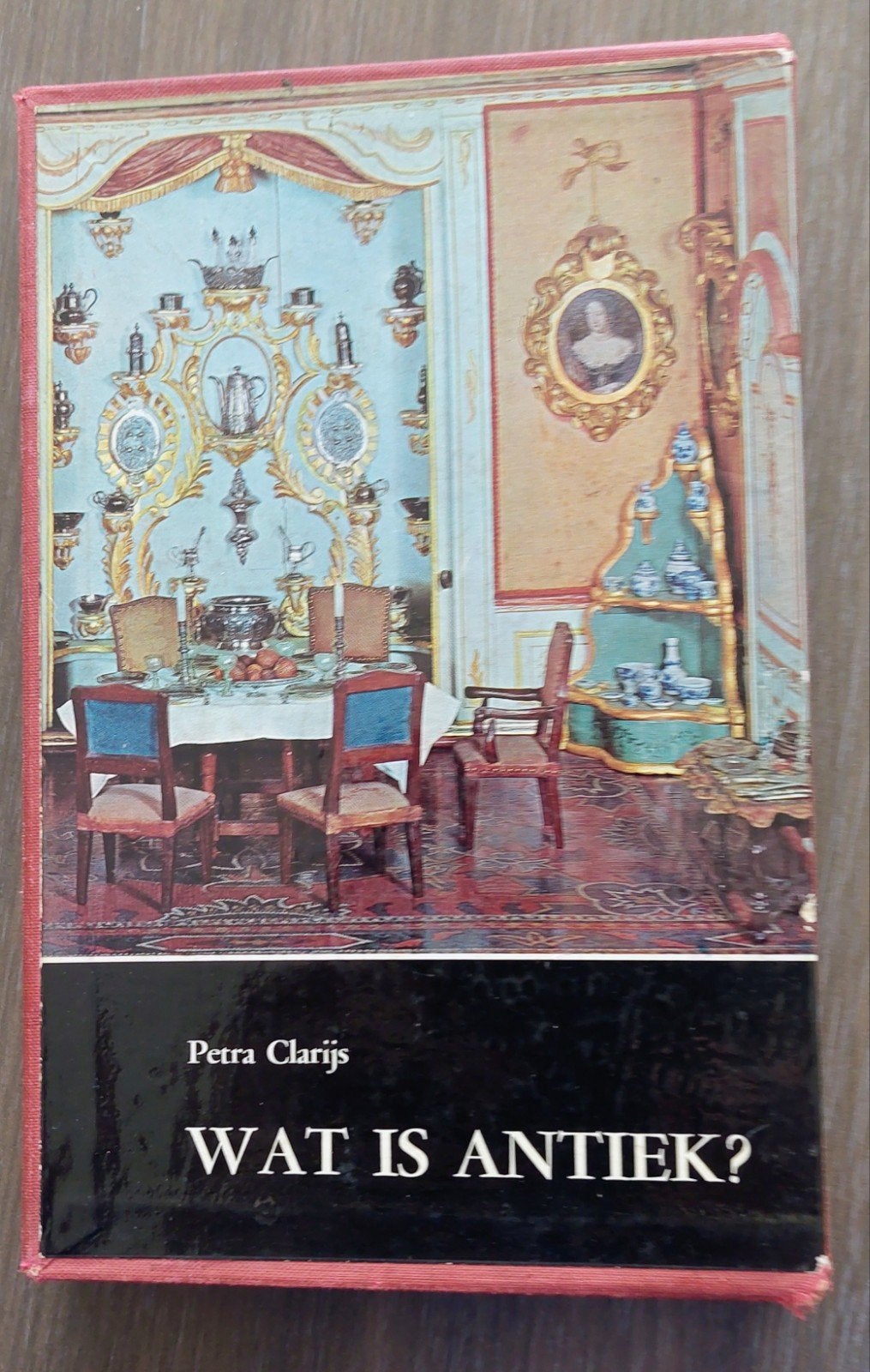 Wat is antiek.  Petra Clarijs., Ophalen of Verzenden