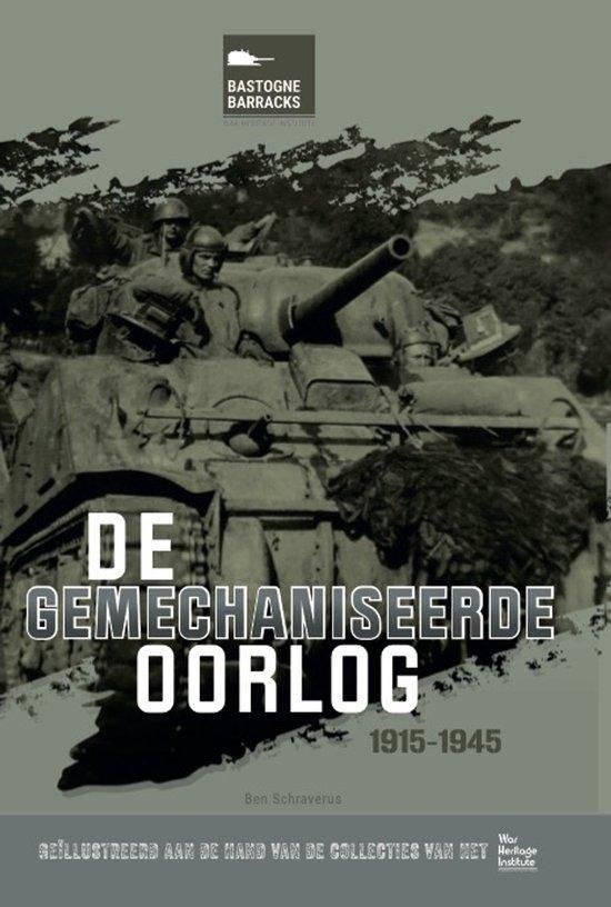 De gemechaniseerde oorlog / 1915-1945, Boeken, Ophalen of Verzenden, Gelezen