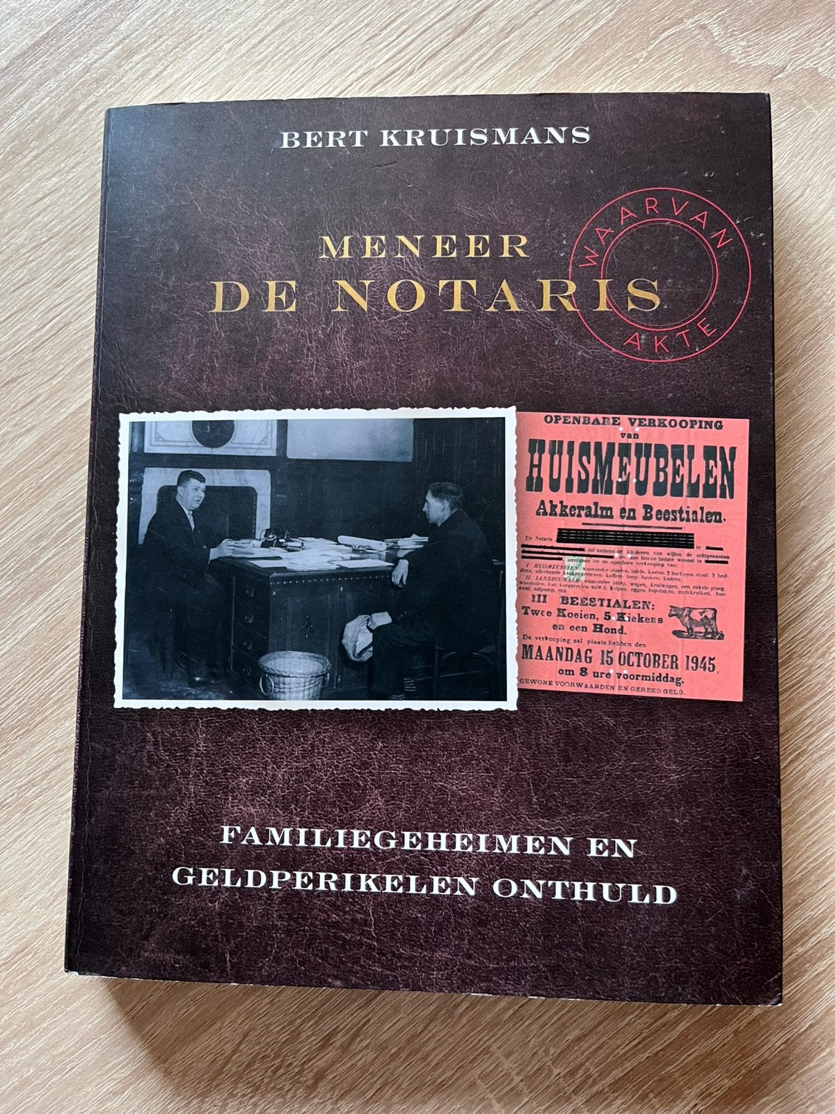 Bert Kruismans - Meneer de notaris, Livres, Biographies, Enlèvement ou Envoi, Bert Kruismans