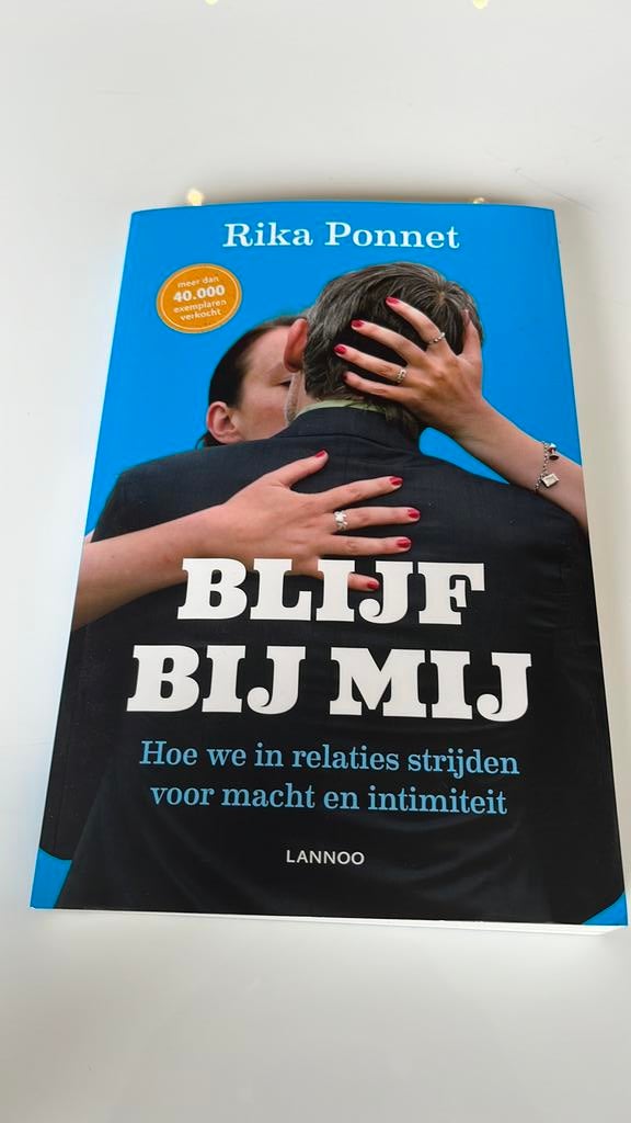 Blijf bij mij - relaties - Rika Ponnet, Boeken, Ophalen of Verzenden, Nieuw