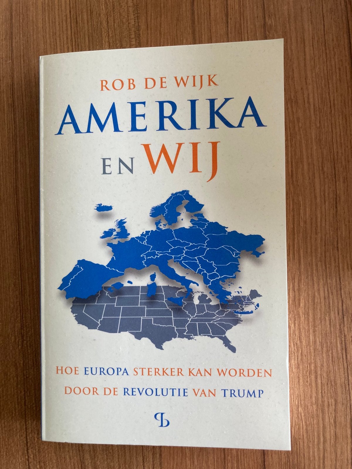 Rob de Wijk - Amerika en wij, Ophalen of Verzenden, Rob de Wijk
