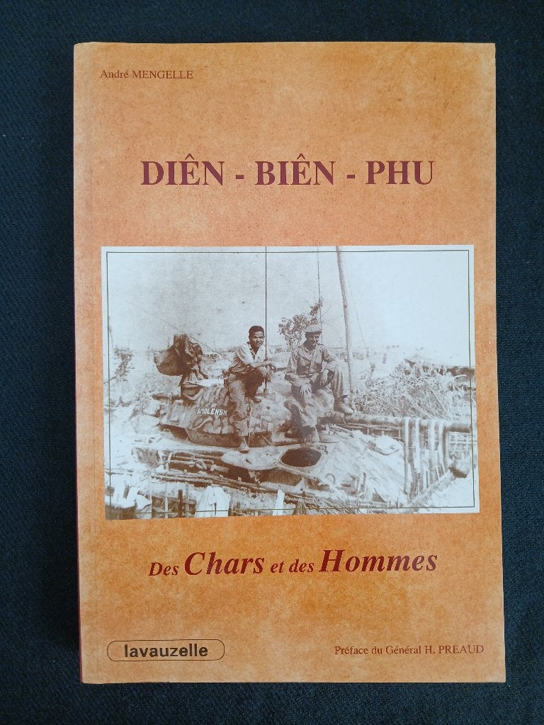 Diên Biên Phu: Over strijdwagens en mannen, Boeken, Ophalen of Verzenden, Zo goed als nieuw, André Mengelle, 1945 tot heden