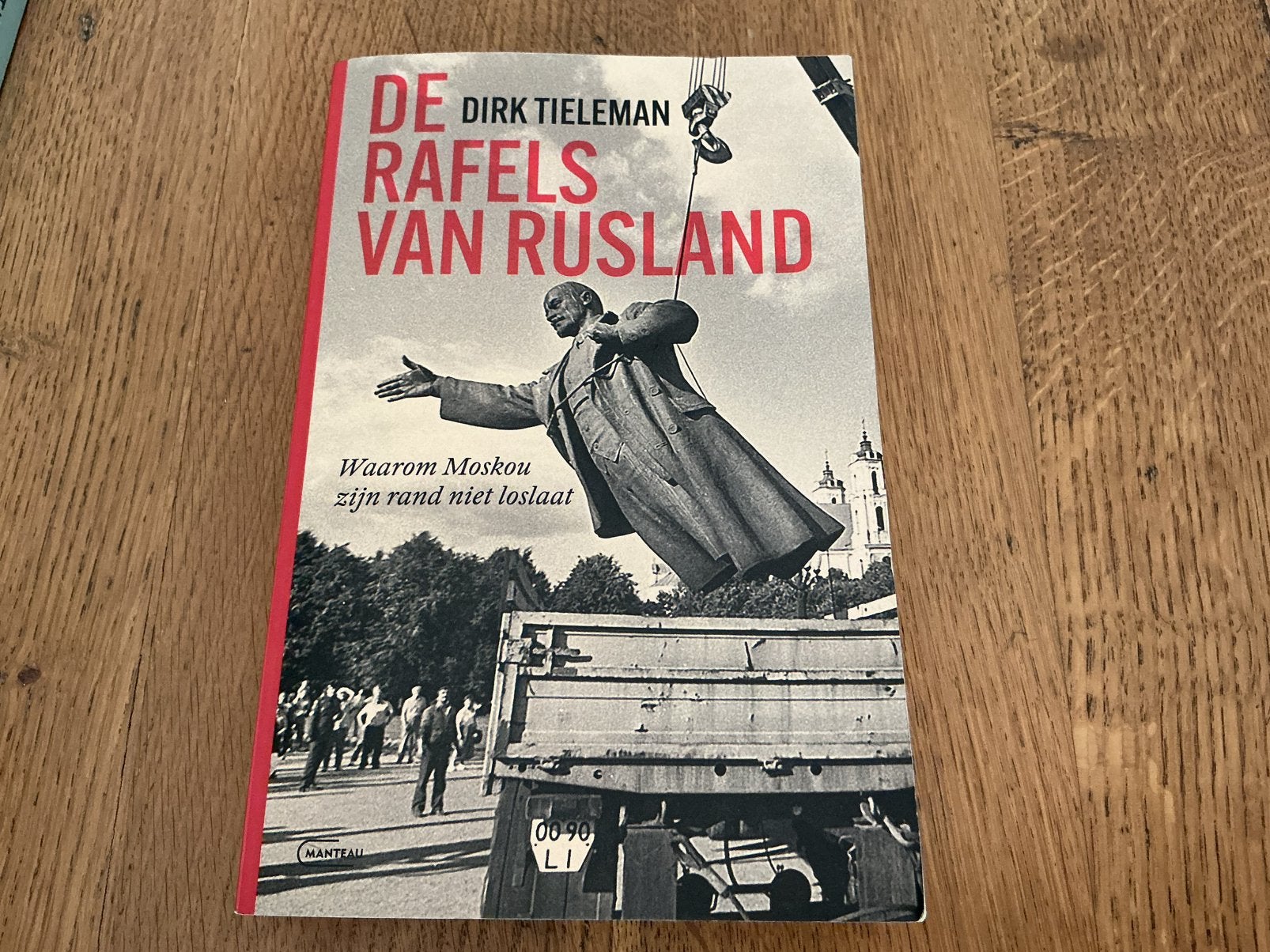 Dirk Tieleman - De rafels van Rusland, Ophalen, Dirk Tieleman
