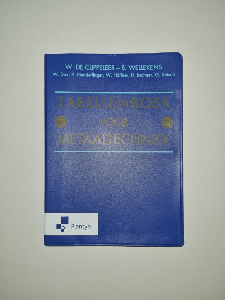Tabellenboek voor metaaltechniek, Boeken, Ophalen, Nederlands, Benny Wellekens; W. de Clippeleer