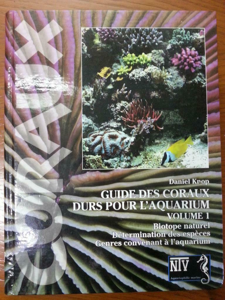 Guide des coraux durs pour l'aquarium volume 1, Enlèvement ou Envoi, Comme neuf, Poissons