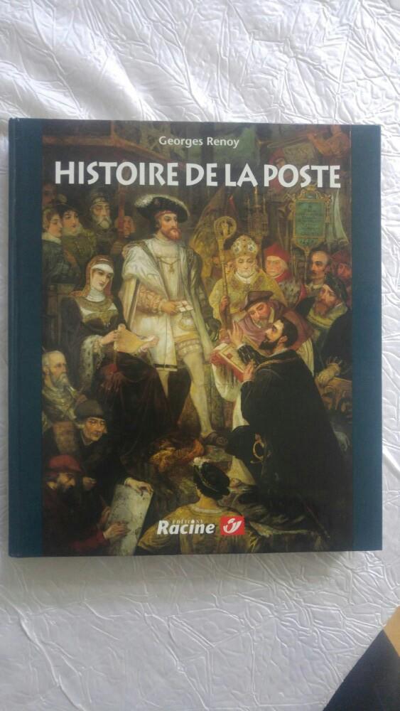 Vintage livre histoire de la poste george renoy racine 1999, Enlèvement ou Envoi, Comme neuf