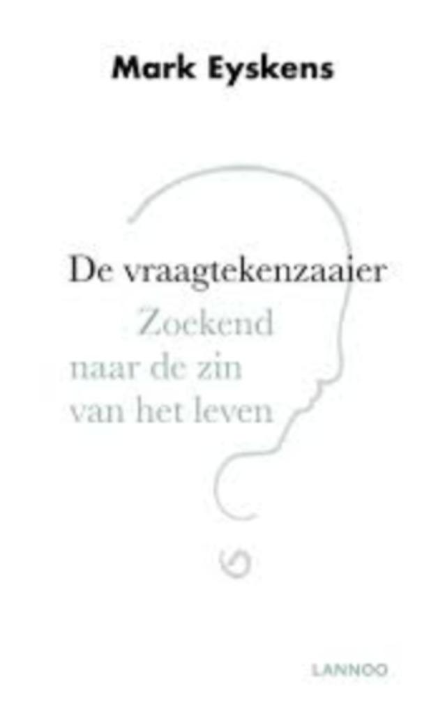 De vraagtekenzaaier|Lannoo,Mark Eyskens 9789401454889, Christendom | Katholiek, Ophalen of Verzenden, Zo goed als nieuw, Zie beschrijving