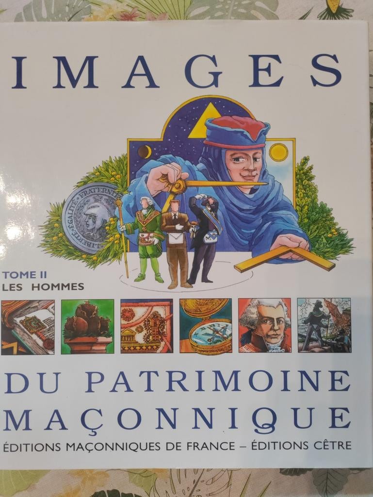 Imges du patrimoine Maçonnique Tome 1 et 2, Livres, Enlèvement ou Envoi