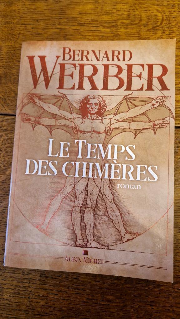 Le Temps des Chimères - Bernard Weber, Ophalen, Nieuw, Bernard Weber