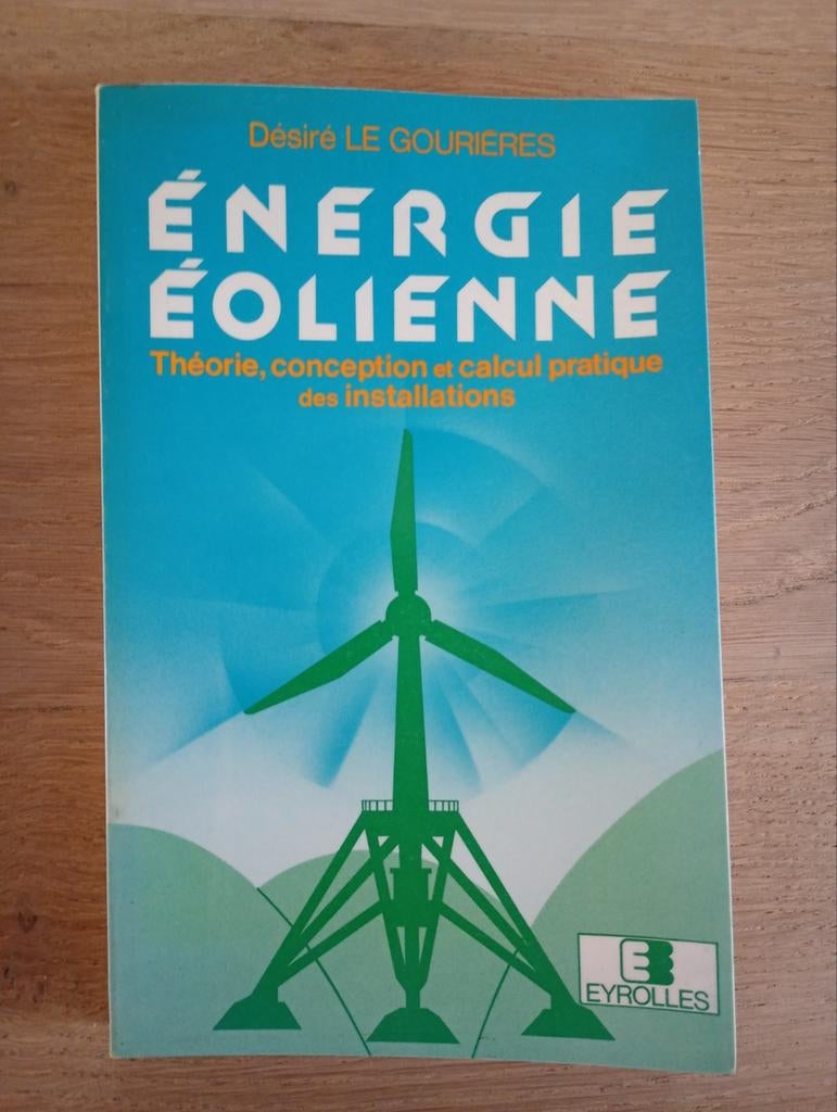 Énergie éolienne - Théorie conception calcul pratique, Enlèvement ou Envoi, Utilisé, Technique d'installation