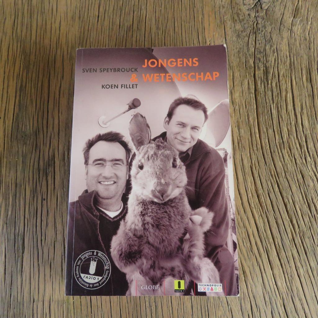 Jongens & Wetenschap Deel 1 en 2 Sven Speybrouck & Koen Fill, Enlèvement ou Envoi