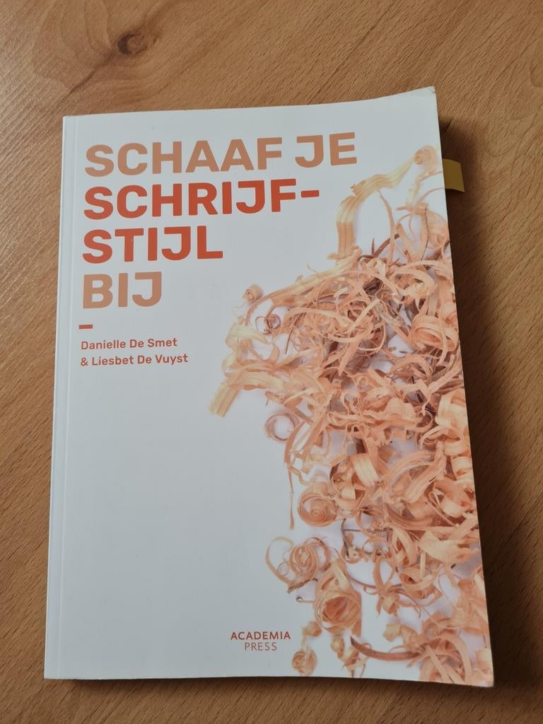 Liesbet De Vuyst - Schaaf je schrijfstijl bij, Boeken, Ophalen, Nederlands, Liesbet De Vuyst; Danielle De Smet