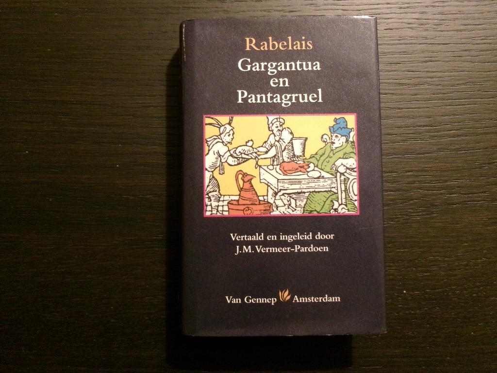 Gargantua en Pantagruel  -Rabelais-, Boeken, Literatuur, Nederland, Ophalen of Verzenden