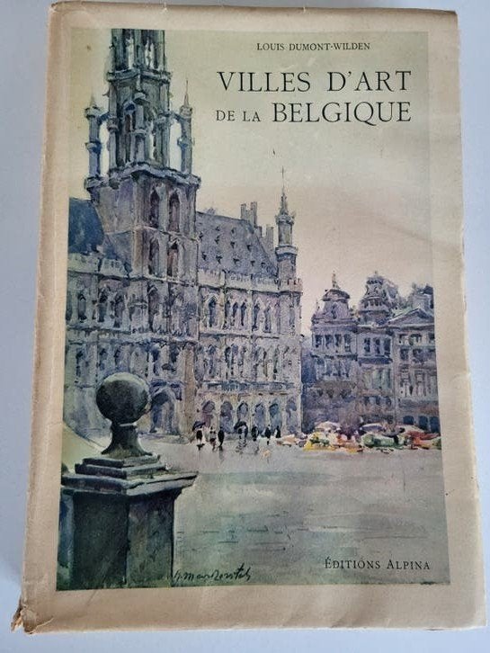 Villes d'art de la Belgique - Louis Dumont-Wilden, Boeken, Ophalen of Verzenden