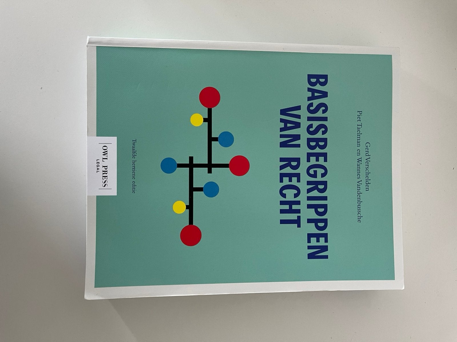 Gerd Verschelden - Basisbegrippen van recht, Boeken, Ophalen, Gerd Verschelden; Piet Taelman; Wannes Vandenbussche