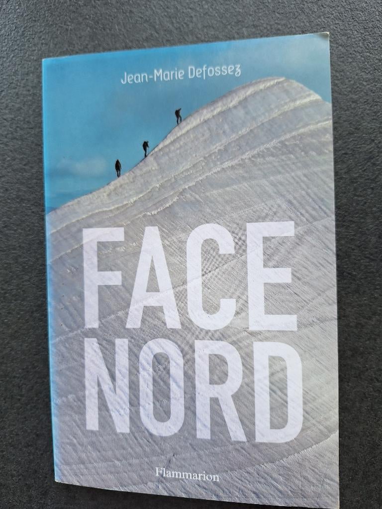 Face Nord - Jean-Marie Defossez, Jean-Marie Defossez, Enlèvement, Utilisé, Europe autre