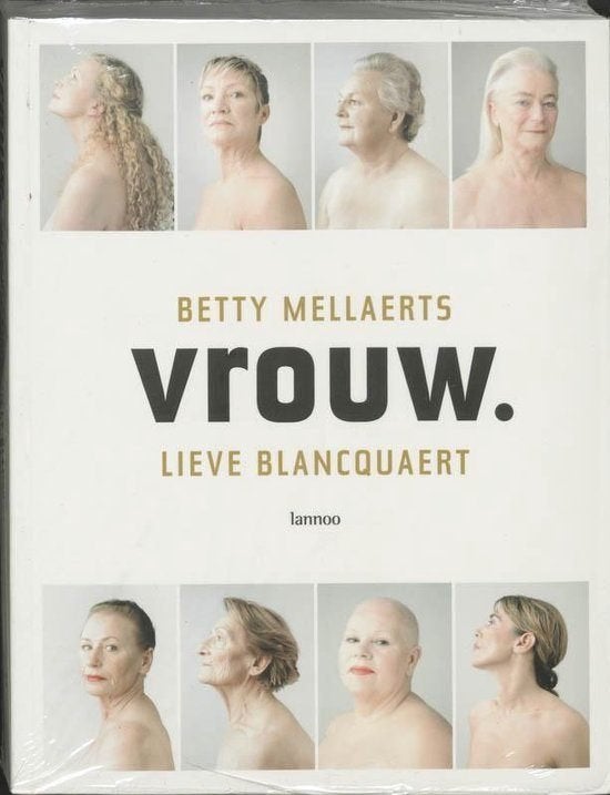 Vrouw - Betty Mellaerts - foto's Lieve Blancqaert, Ophalen of Verzenden, Gelezen, Betty Mellaerts - Lieve Blancquaert
