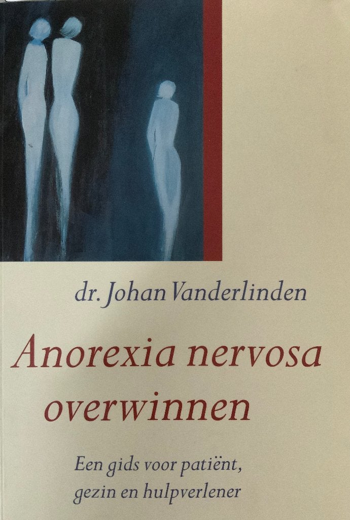 Anorexia nervosa overwinnen, Dr.Johan Vanderlinden, Ophalen of Verzenden
