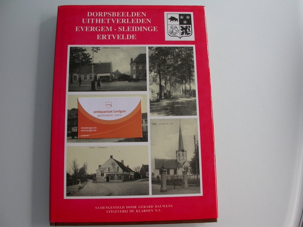 Dorpsbeelden uit het verleden Evergem Sleidinge Ertvelde, Boeken, Ophalen of Verzenden, Gerard Bauwens, 20e eeuw of later, Gelezen