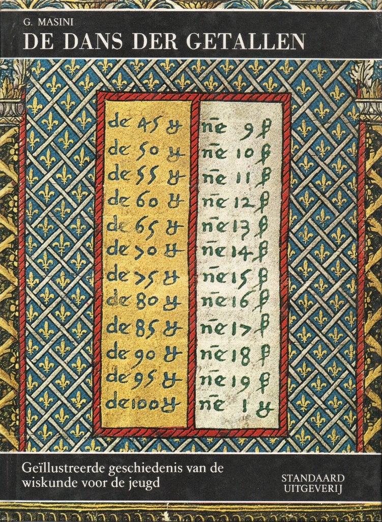 DE DANS DER GETALLEN (GESCHIEDENIS VAN DE WISKUNDE), Gelezen, Overige wetenschappen, Ophalen of Verzenden, G. MASINI
