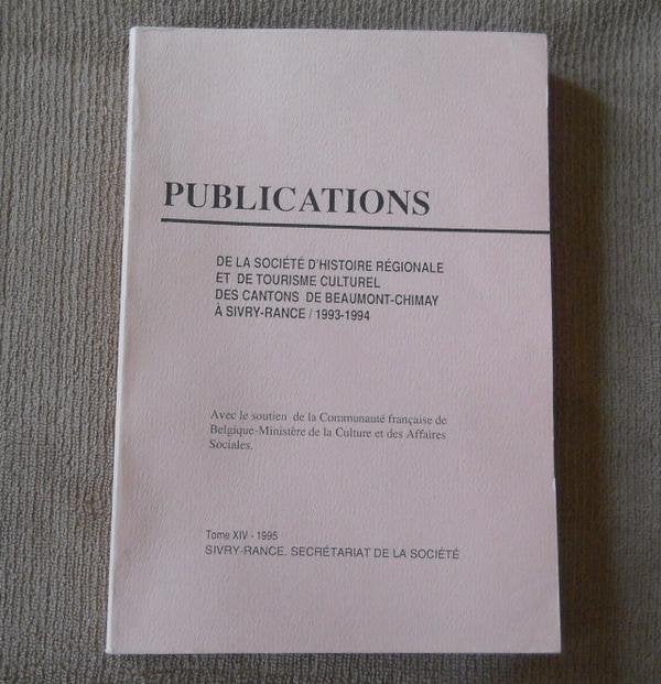 Société histoire régionale Beaumont - Chimay à Sivry - Rance, Livres, Histoire nationale, Enlèvement ou Envoi, Utilisé