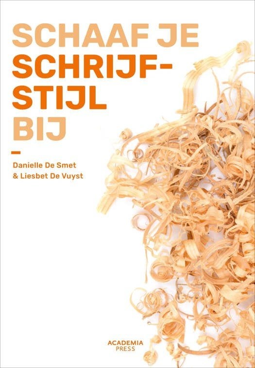 Schaaf je schrijfstijl bij (2023), Danielle De Smet, Liesbet De Vuyst, Ophalen of Verzenden, Zo goed als nieuw, Nederlands