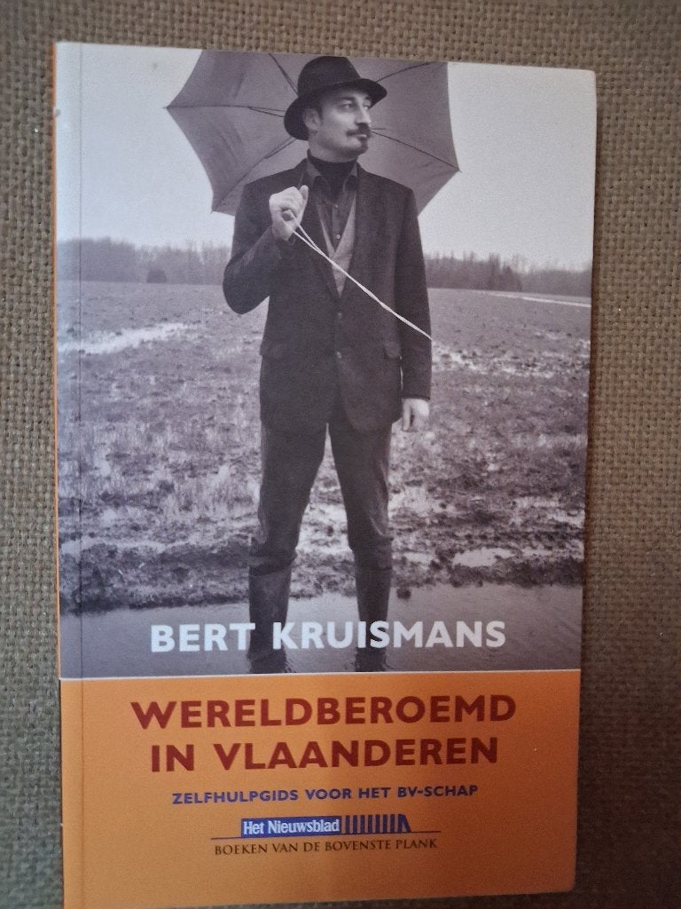 WERELDBEROEMD IN VLAANDEREN - BERT KRUISMANS, Livres, Humour, Enlèvement ou Envoi