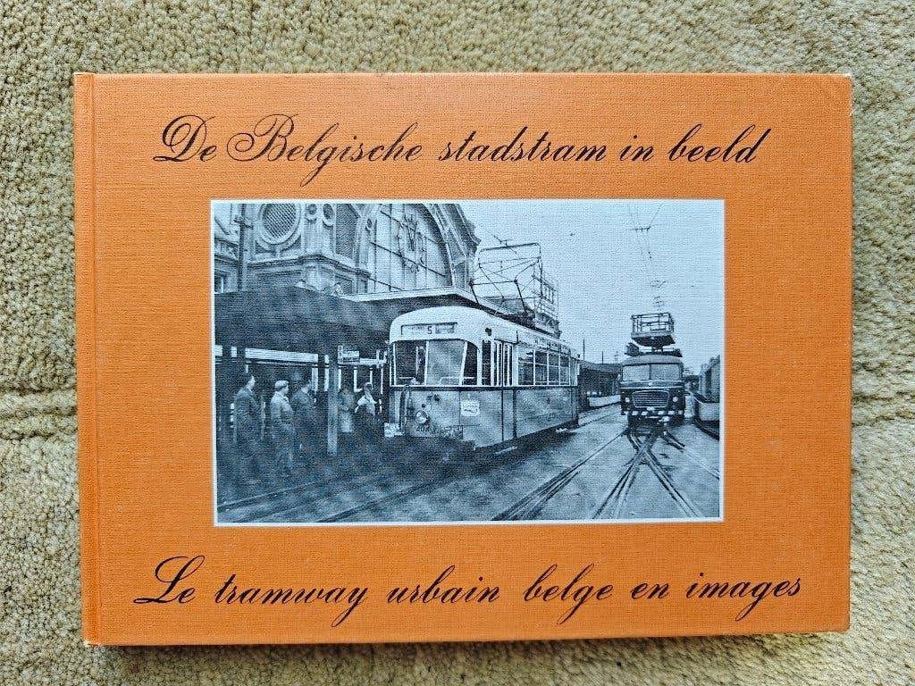 De Belgische stadstram in beeld, Livres, Enlèvement ou Envoi, Utilisé, André ver Elst, Tram