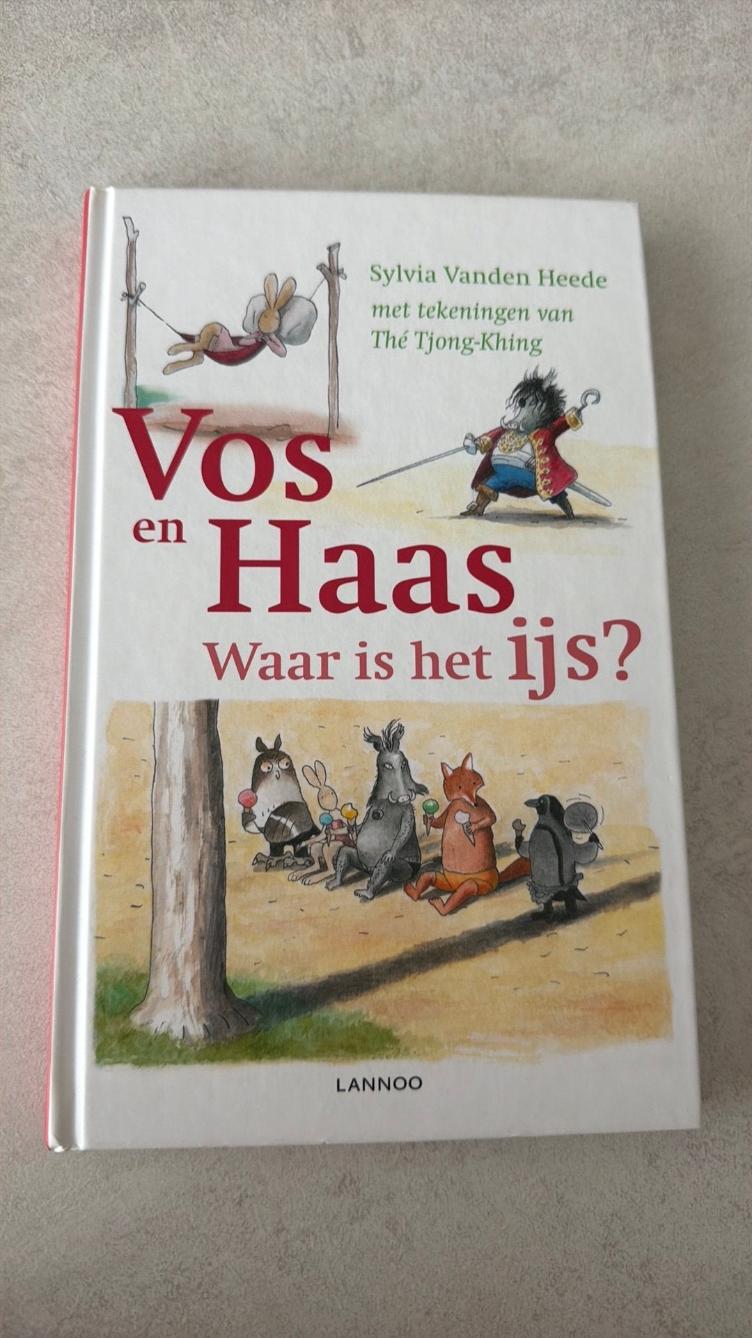 Sylvia Vanden Heede - Vos en Haas, waar is het ijs?, Ophalen, Sylvia Vanden Heede; Thé Tjong-Khing
