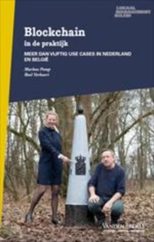 Blockchain in de praktijk Marloes Pomp / Roel Verhaert, Boeken, Ophalen of Verzenden, Zo goed als nieuw