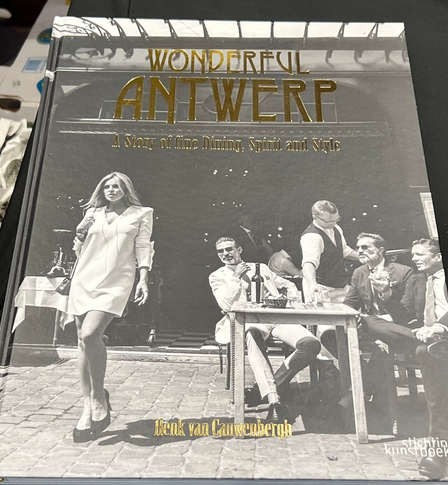 Wonderful Antwerp Henk Van Cauwenbergh hardcover,200 blz, Boeken, Ophalen of Verzenden, Zo goed als nieuw