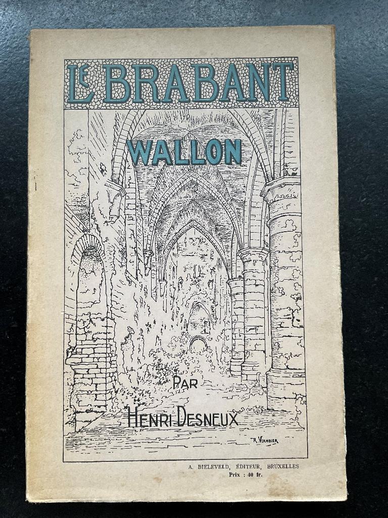 Le Brabant Wallon, door Henri Desneux, Boeken, Geschiedenis | Stad en Regio, Verzenden, Gelezen