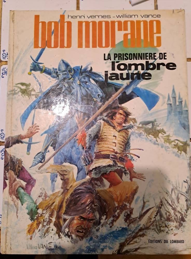 Bob Morane La Prisonnière de l'ombre jaune T7 EO, Une BD, Henri Vernes., Comme neuf, Enlèvement