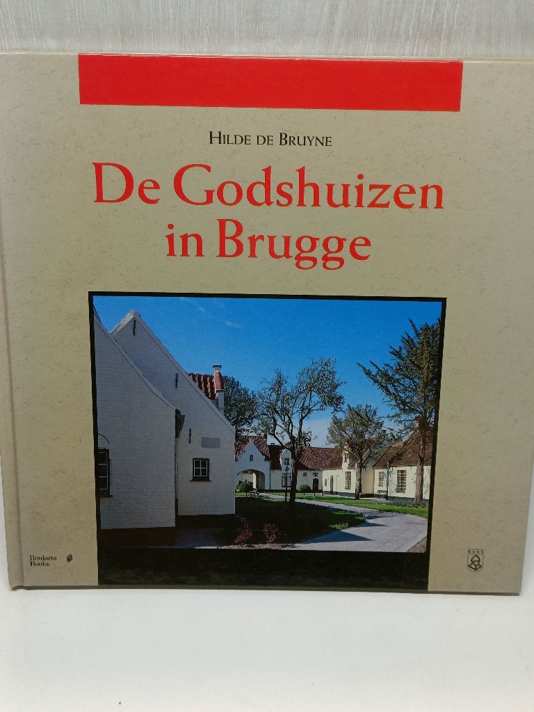 De Godshuizen in Brugge - Hilde De Bruyne, Ophalen of Verzenden, Zo goed als nieuw