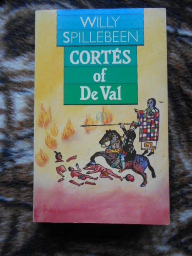 boek Cortés of De Val             Willy Spillebeen, Boeken, Gelezen, België, Ophalen of Verzenden, Spillebeen Willy