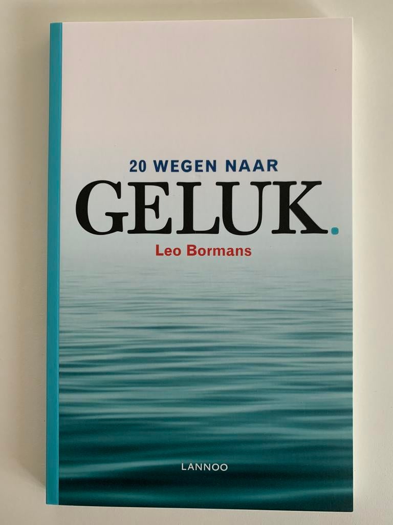 Leo Bormans - 20 wegen naar geluk, Boeken, Leo Bormans, Ophalen of Verzenden, Zo goed als nieuw