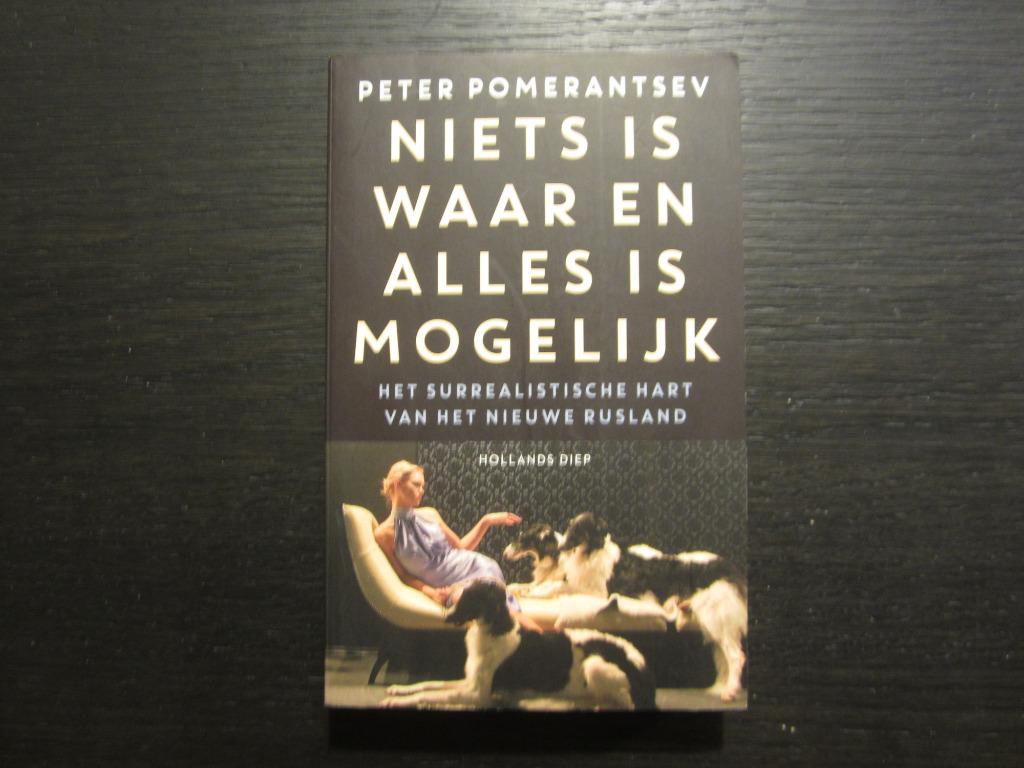 Niets is waar en alles is mogelijk  - Peter Pomerantsev-, Boeken, Politiek en Maatschappij, Ophalen of Verzenden