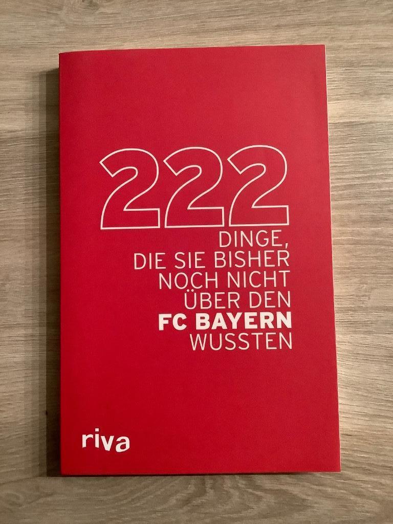 222 Dinge, die Sie bisher noch nicht über den FC Bayern, Neuf, Sport de ballon, Enlèvement ou Envoi, FC Bayern Munchen