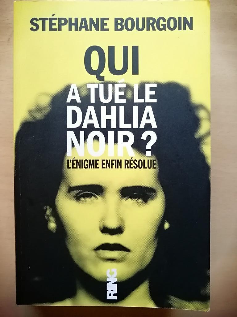 Qui a tué le Dahlia Noir ? de Stéphane Bourgoin, Enlèvement ou Envoi