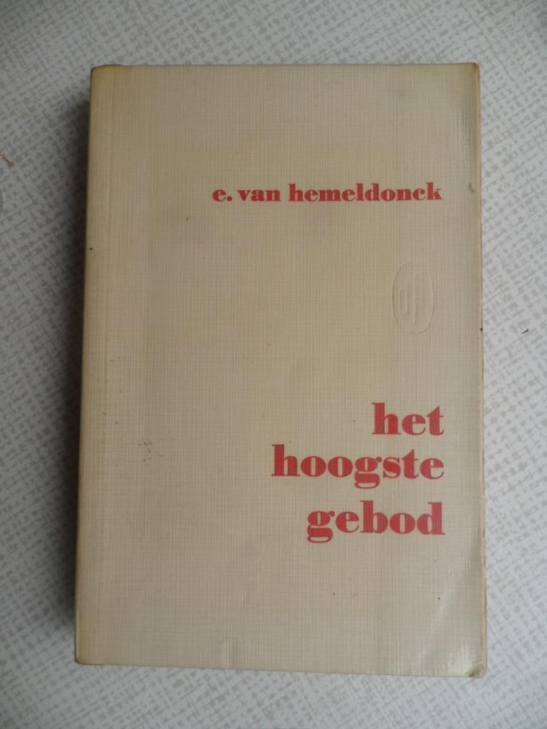 het hoogste gebod ( e. van hemeldonck ), Boeken, Literatuur, Ophalen of Verzenden