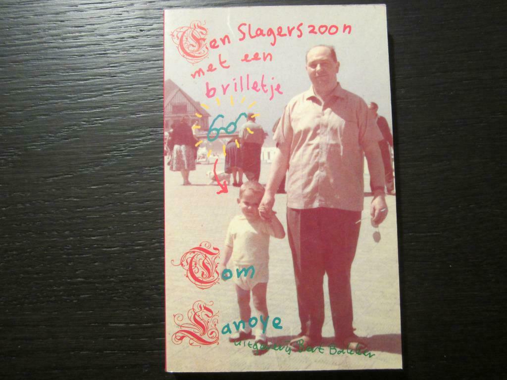 Een slagerszoon met een brilletje    -Tom Lanoye-, Enlèvement ou Envoi