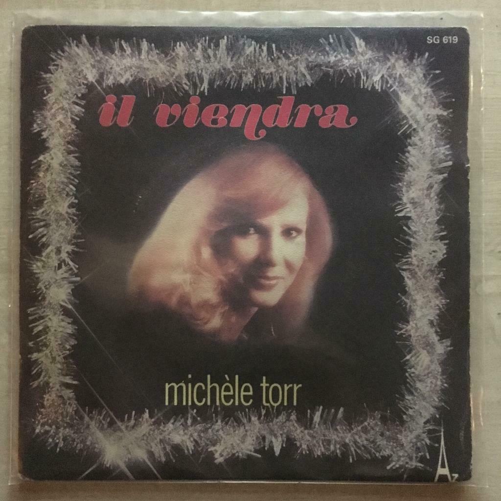 7" Michèle Torr - Il Viendra (AZ 1976) VG+, Envoi, 7 pouces, Pop, Single