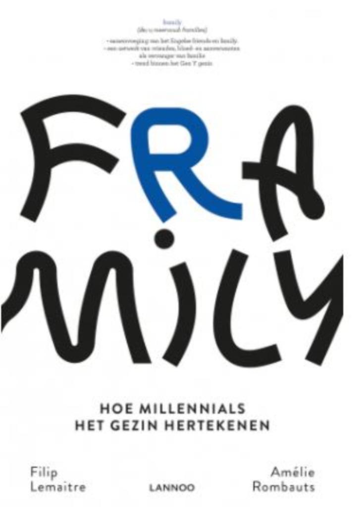 Framily - Hoe millennials het gezin hertekenen, Neuf, Enlèvement ou Envoi, Filip Lemaitre, Économie et Marketing