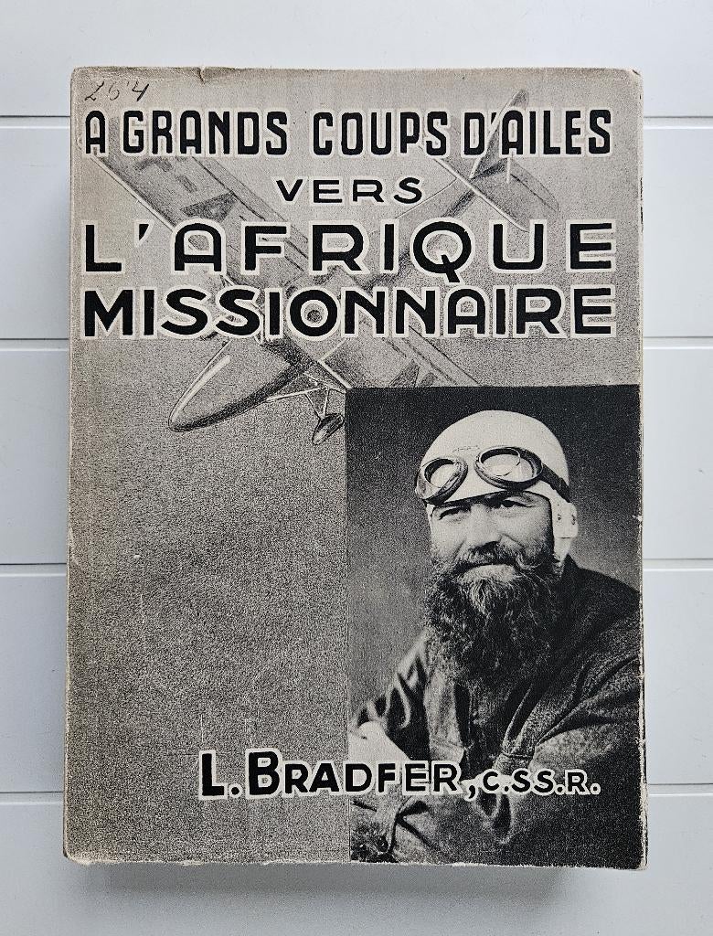 A grands coups d’ailes vers l’Afrique missionnaire, Enlèvement ou Envoi, Utilisé, L. Bradfer