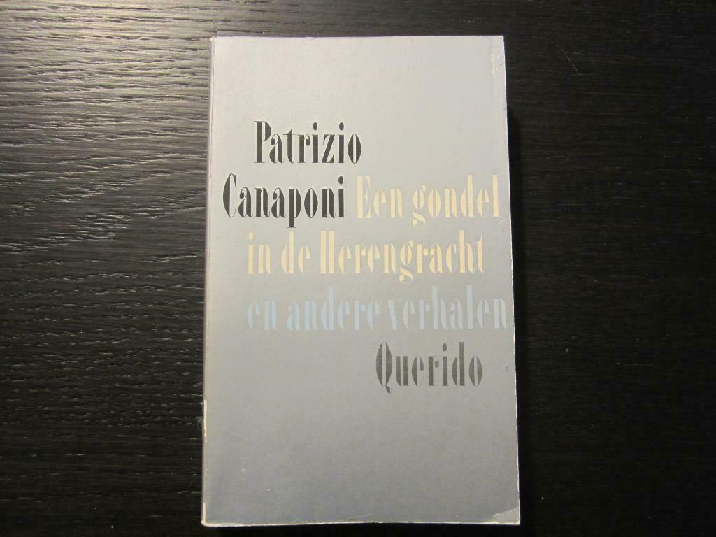 Een gondel in de Herengracht  -Verhalen- Patrizio Canaponi, Ophalen of Verzenden