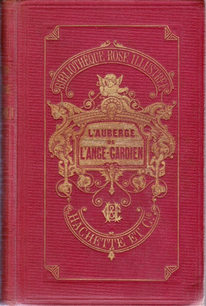Comtesse de Ségur - L'AUBERGE DE L'ANGE GARDIEN - 1896, Ophalen of Verzenden, Zo goed als nieuw, Fictie, La Comtesse de Ségur