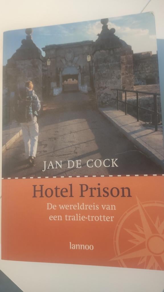 Jan de Cock - Hotel Prison, Boeken, Ophalen of Verzenden, Zo goed als nieuw, Jan de Cock