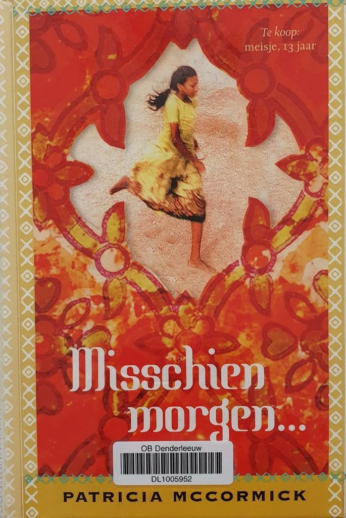 Misschien morgen ... Patricia Mccormick, Patricia Mccormick, Ophalen of Verzenden, Zo goed als nieuw, Fictie