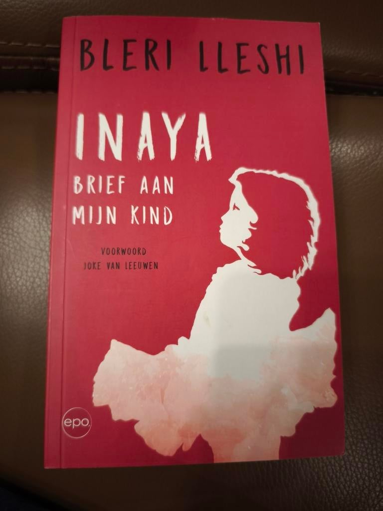 Bleri Lleshi - Inaya. Brief aan mijn kinderen, Boeken, Ophalen of Verzenden, Zo goed als nieuw, Bleri Lleshi