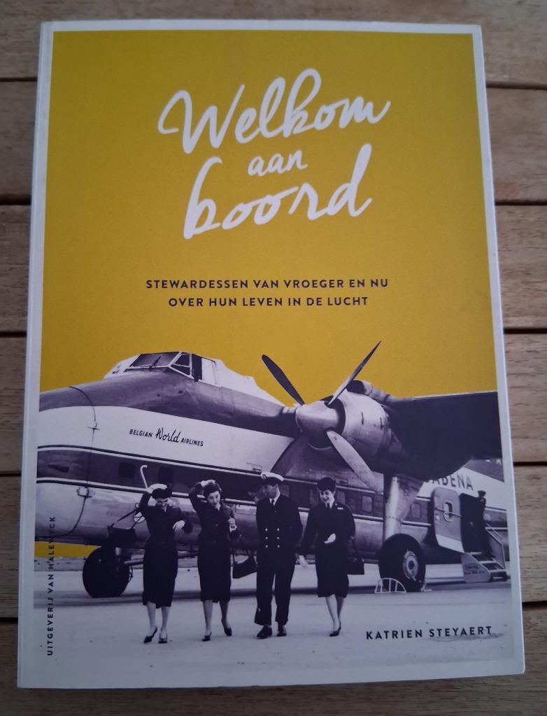 Welkom aan boord (geschiedenis van Belgische stewardessen), Boeken, Ophalen of Verzenden